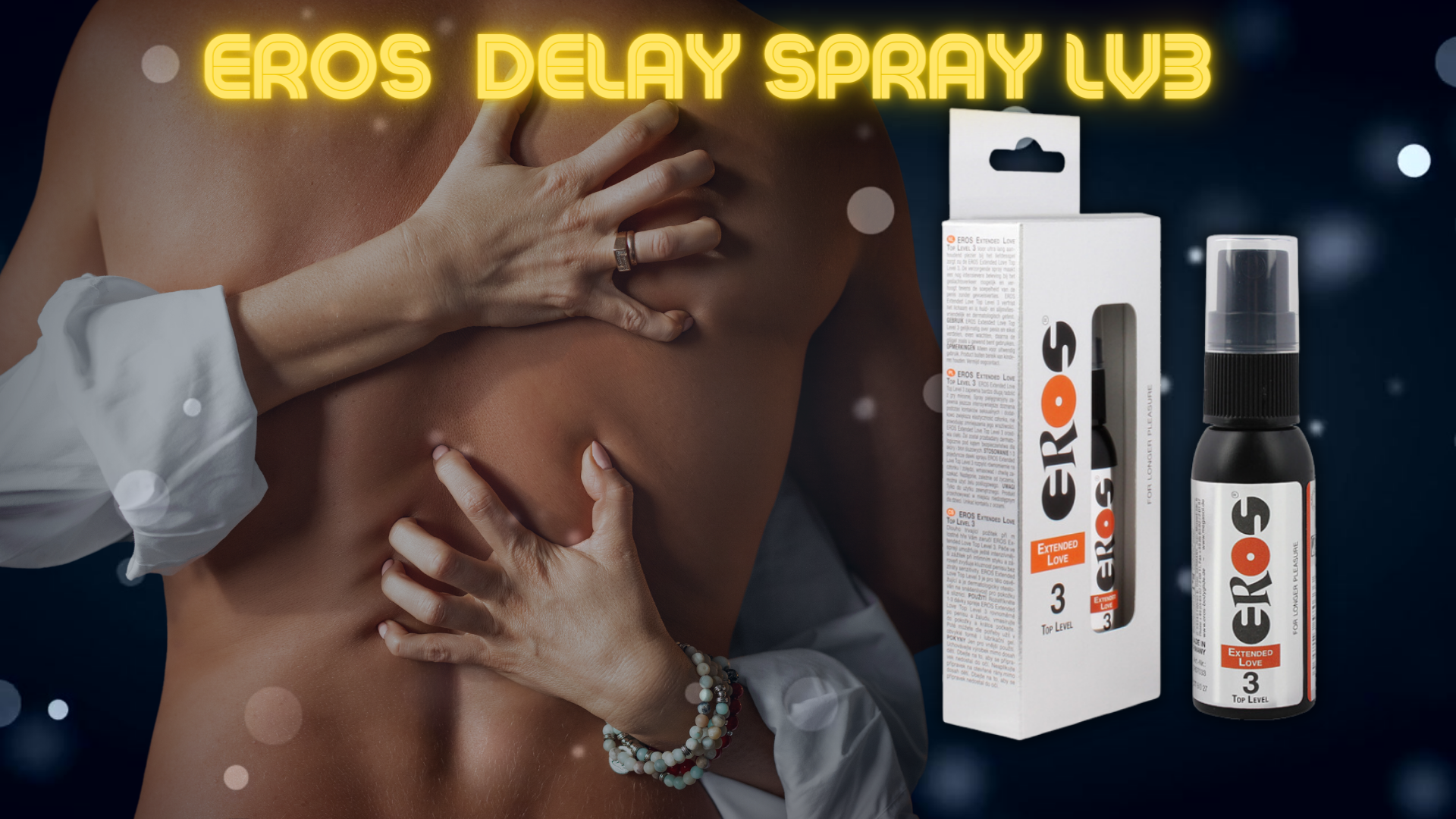 Eros Delay Spray LV3：釋放延時的力量，享受極致快感